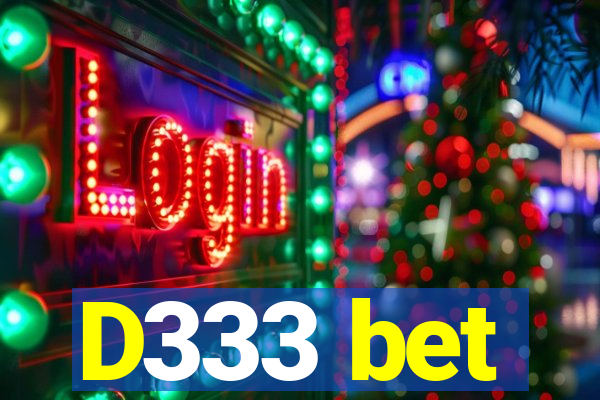 D333 bet